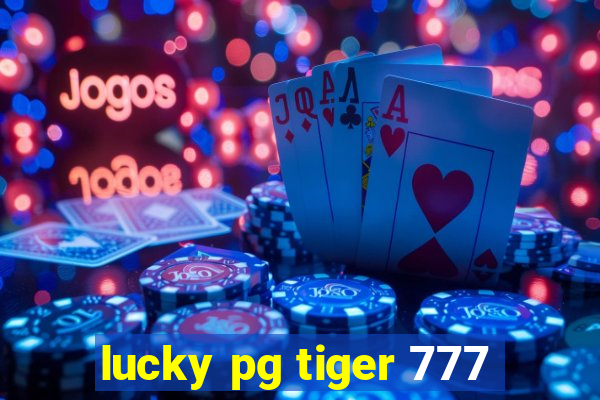 lucky pg tiger 777